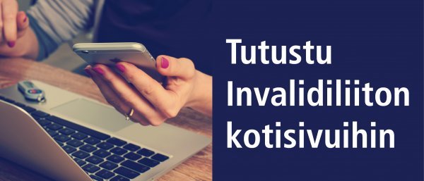 Tutustu Invalidiliiton kotisivuihin